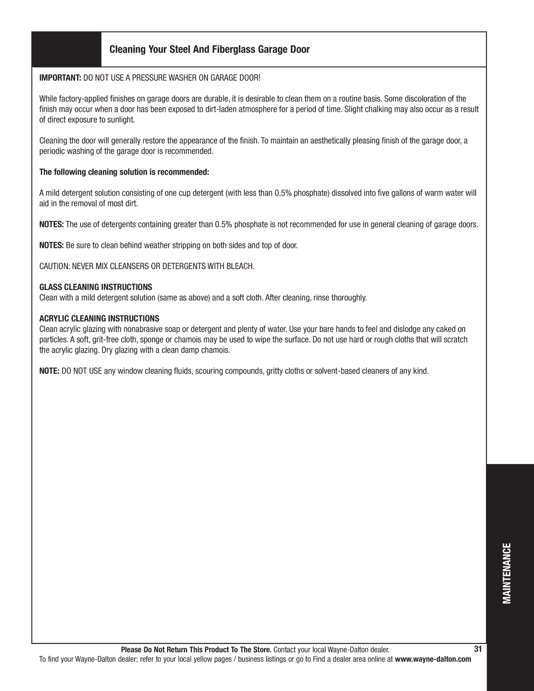 Wayne-Dalton 341785 Cleaning Your Steel And Fiberglass Garage Door, Important do not USE a Pressure Washer on Garage Door 