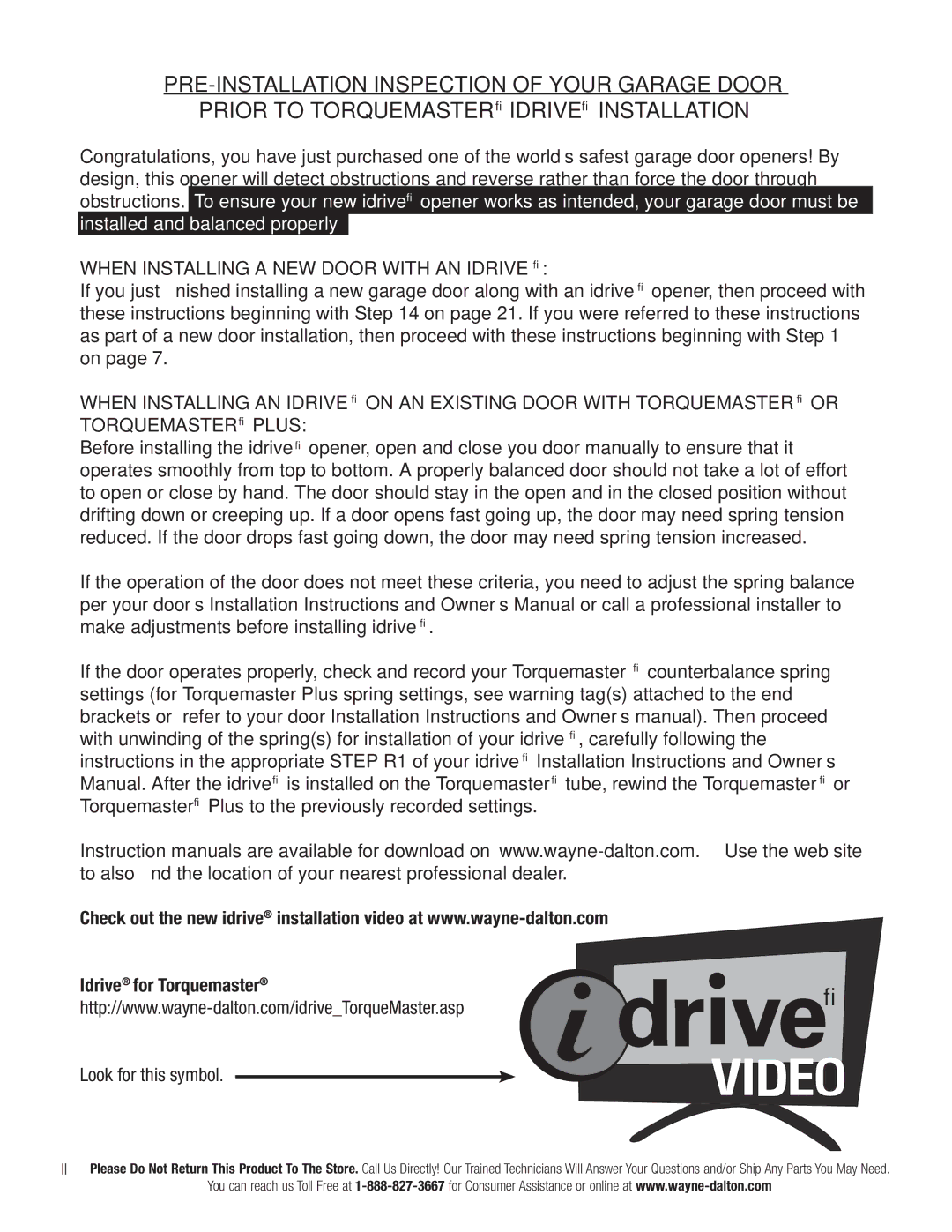 Wayne-Dalton 3663-372 installation instructions When Installing a NEW Door with AN Idrive, Look for this symbol 