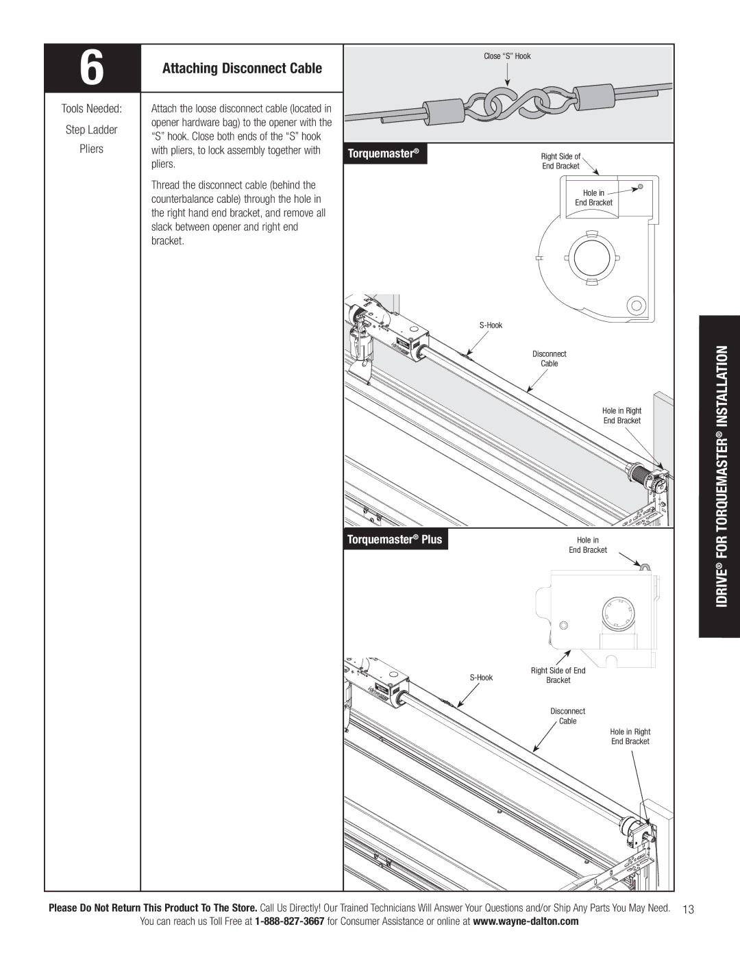 Wayne-Dalton 3790-Z Attaching Disconnect Cable, Pliers, Bracket, Slack between opener and right end 