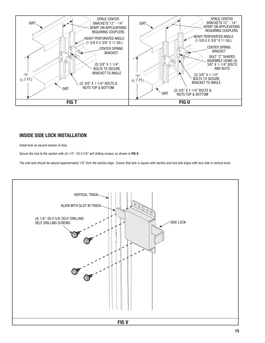 Wayne-Dalton 452 FIG T FIG U Inside Side Lock Installation, Vertical Track Align with Slot in Track, Self Drilling Screws 