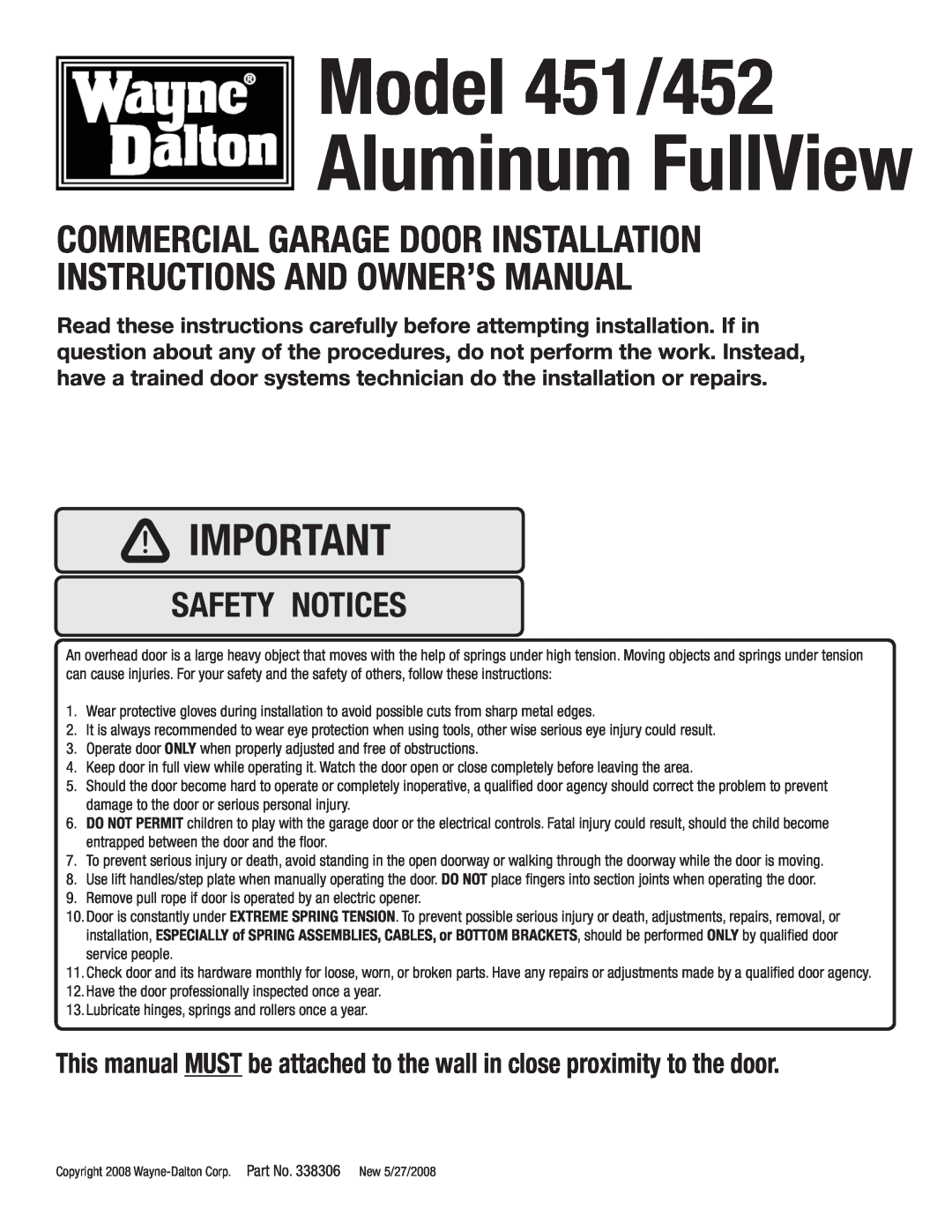 Wayne-Dalton installation instructions Model 451/452 Aluminum FullView, Safety Notices 