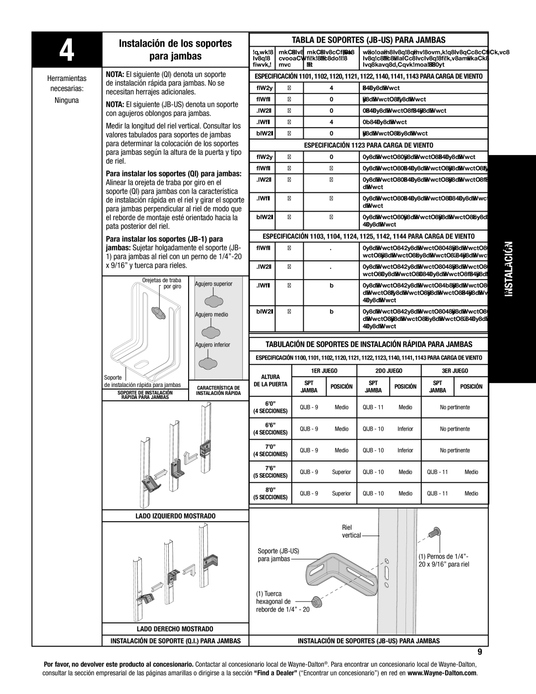 Wayne-Dalton 8000 Necesitan herrajes adicionales, Con agujeros oblongos para jambas, De riel, Pata posterior del riel 