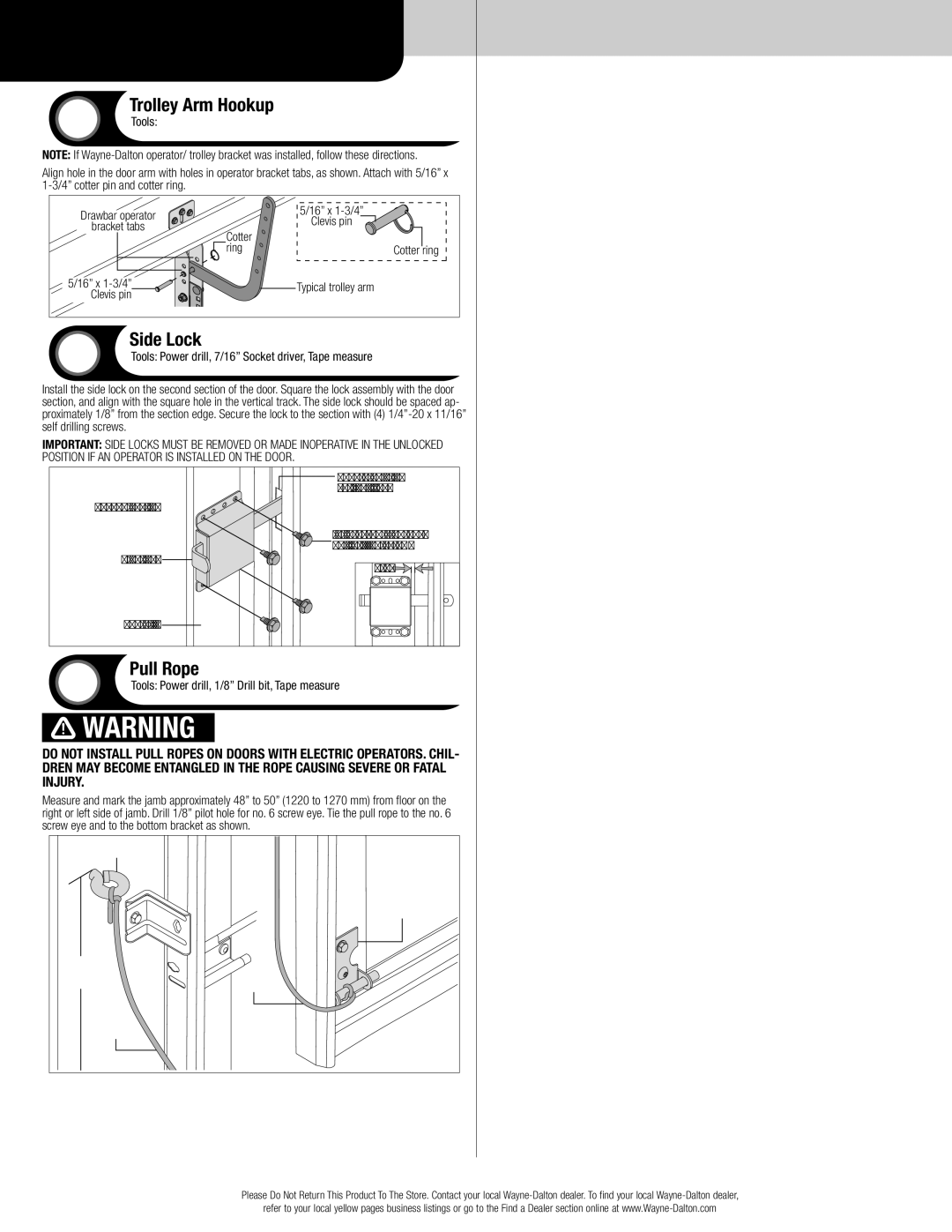 Wayne-Dalton 8300/8500 Trolley Arm Hookup, Side Lock, Pull Rope, Tools Power drill, 7/16 Socket driver, Tape measure 