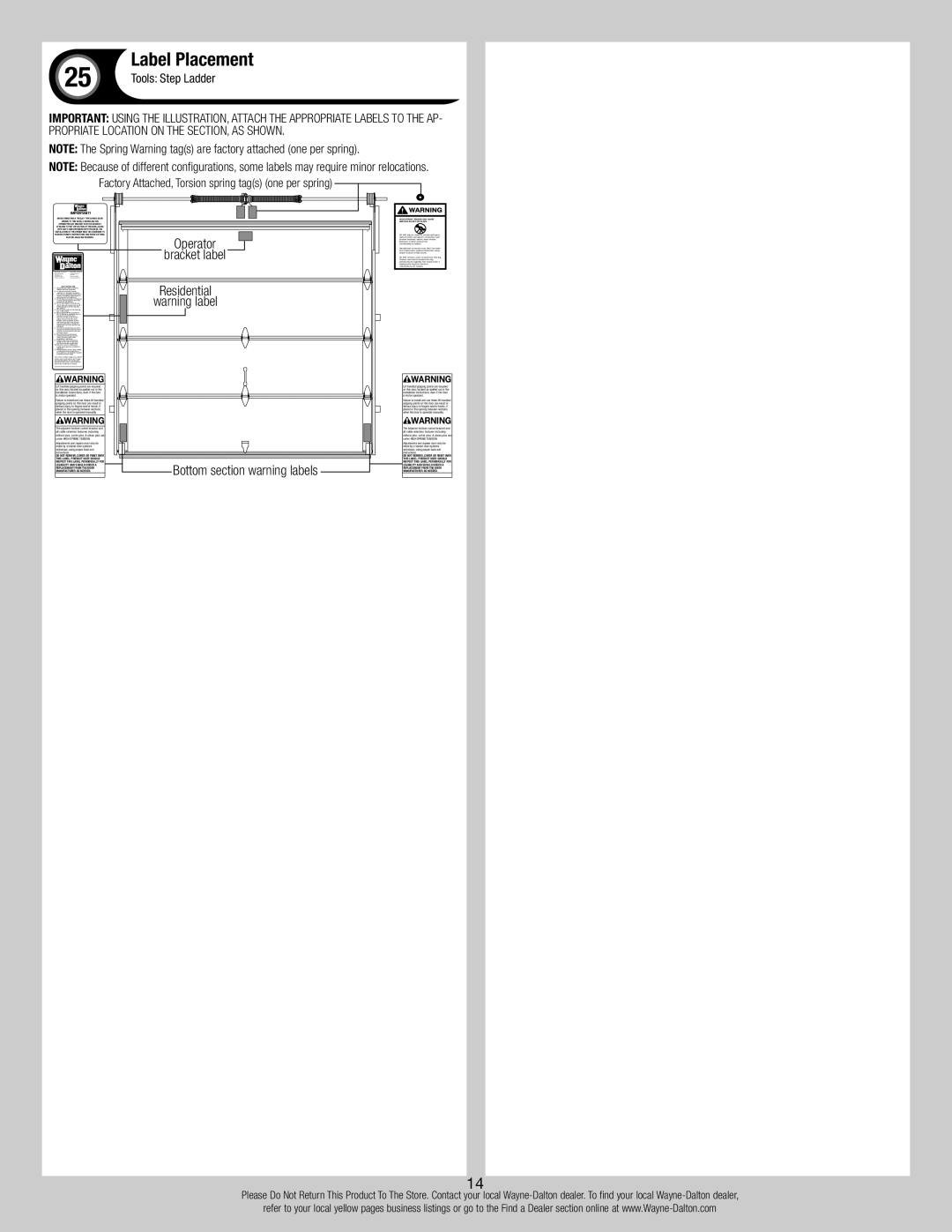 Wayne-Dalton 8700 Label Placement, Tools Step Ladder, Factory Attached, Torsion spring tags one per spring 