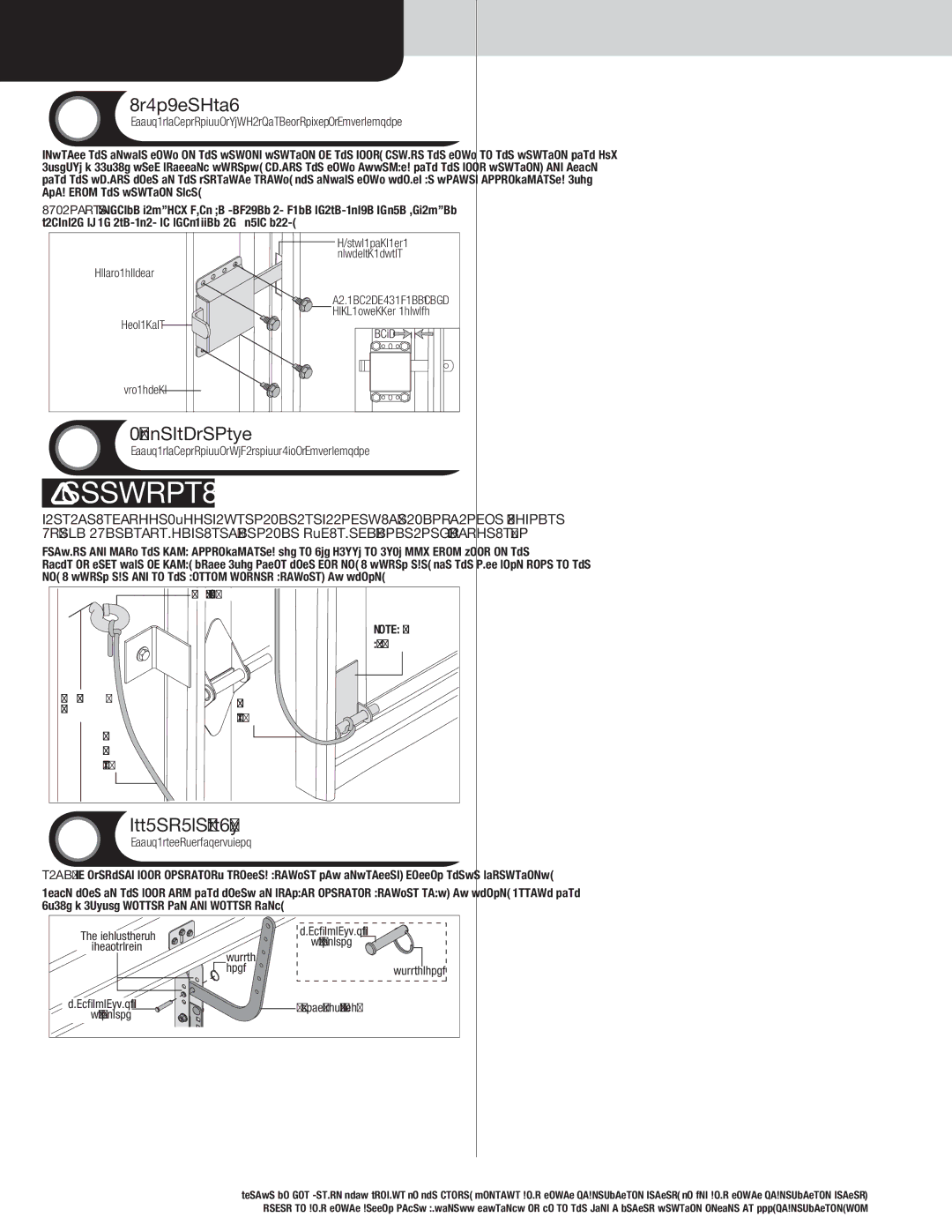 Wayne-Dalton 8700 Inside Lock, Pull Down Rope, Door Arm Hookup, Tools Power drill, 7/16 Socket driver, Tape measure 