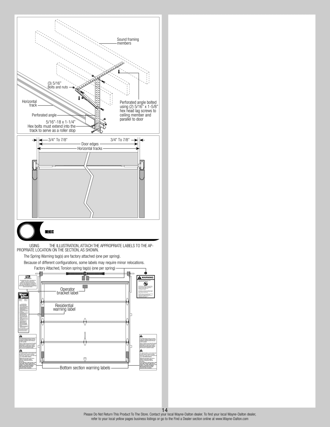 Wayne-Dalton 8700 Label Placement, Bolts and nuts, To 7/8, Factory Attached, Torsion spring tags one per spring 