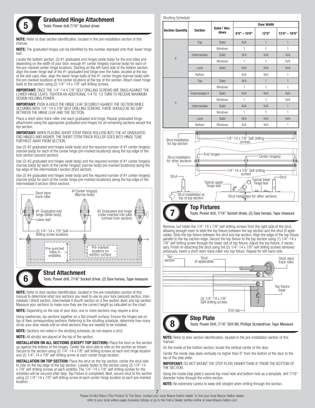 Wayne-Dalton 8700 Strut Attachment, Top Fixtures, Step Plate, Tools Power drill,7/16 Socket driver, Strutting Schedule 