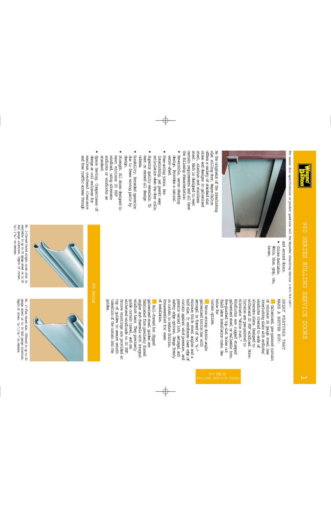 Wayne-Dalton 900 specifications Water-shed, Criteria, Design, Meet minimum 20 PSF, Standard, Around doors, Curtain options 