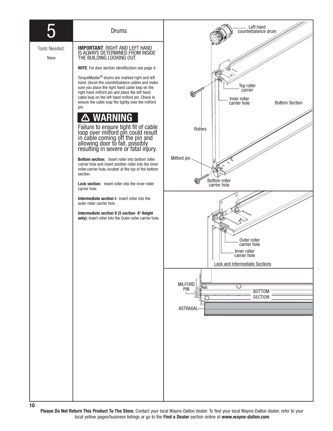 Wayne-Dalton 9300 installation instructions Drums, Allowing door to fall, possibly, Building Looking OUT 