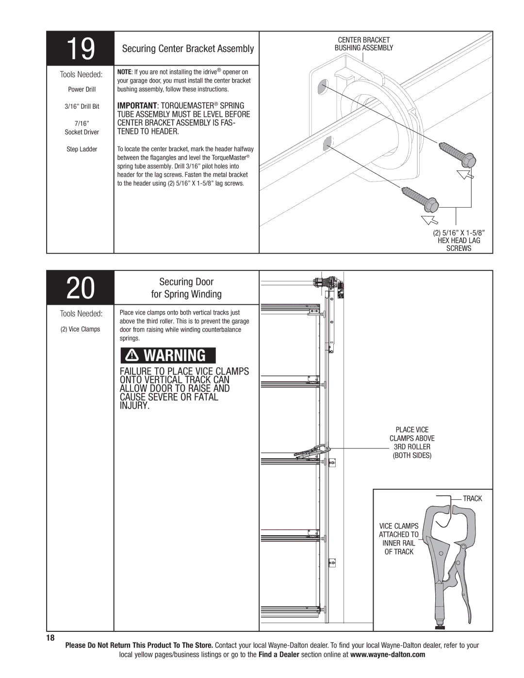 Wayne-Dalton 9300 Securing Door, Securing Center Bracket Assembly, Tened to Header, For Spring Winding 