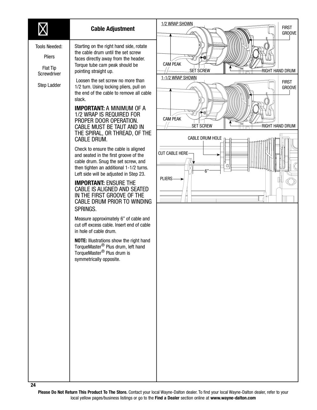 Wayne-Dalton 9400, 9100, 9600 Cable Adjustment, Cable must be taut, Spiral, or thread, Cable drum, First Groove 