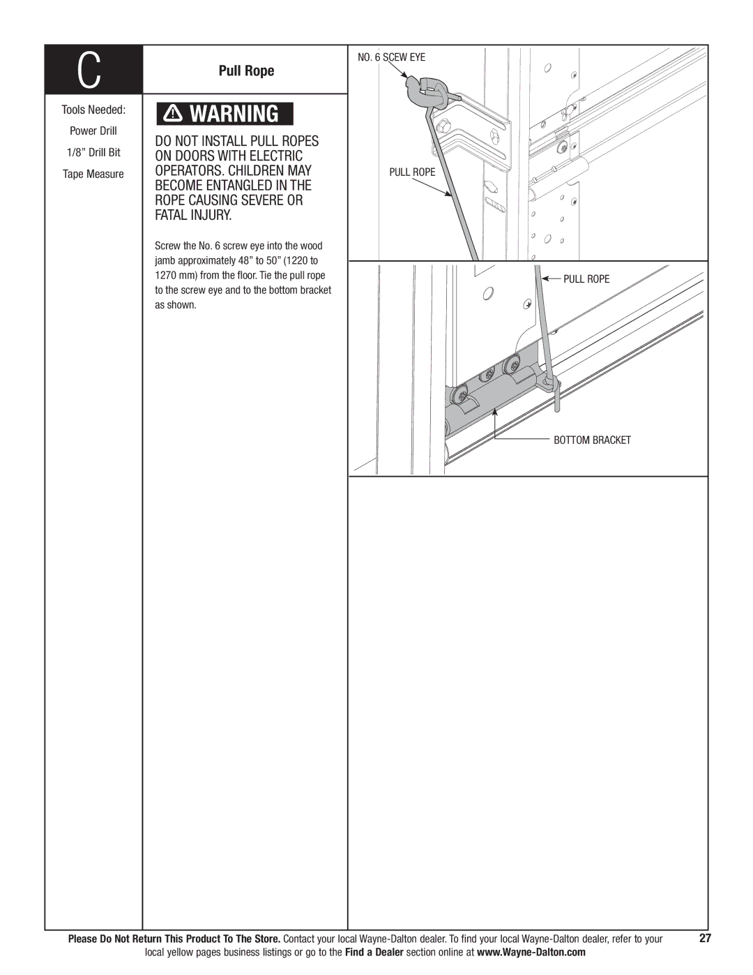 Wayne-Dalton 9700 Jamb approximately 48 to 50 1220 to, As shown, No Scew EYE Pull Rope Bottom Bracket 