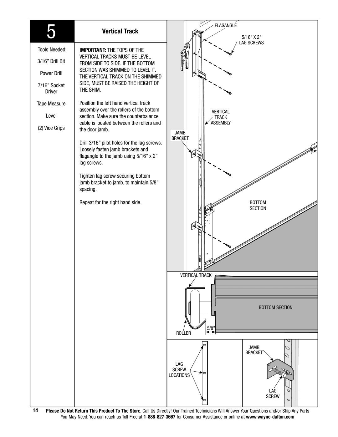 Wayne-Dalton 9800 Vertical Track, Tools Needed Important The tops, Side, must be raised the height Shim, Door jamb 