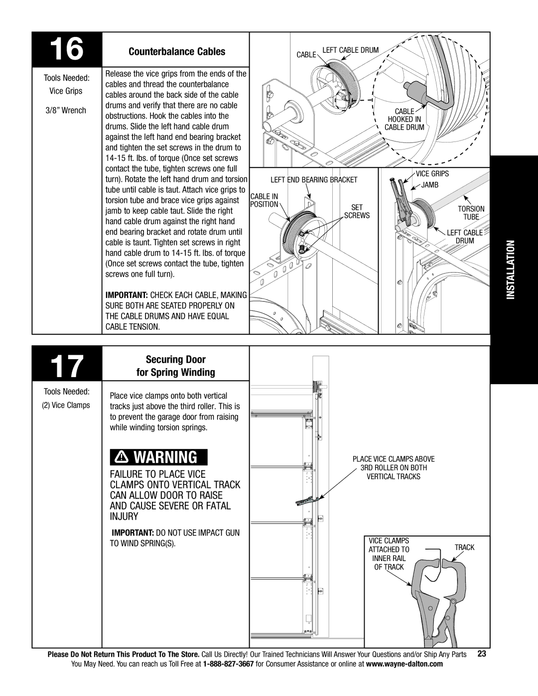 Wayne-Dalton 9800 Securing Door, For Spring Winding, Important do not USE Impact GUN To Wind Springs 