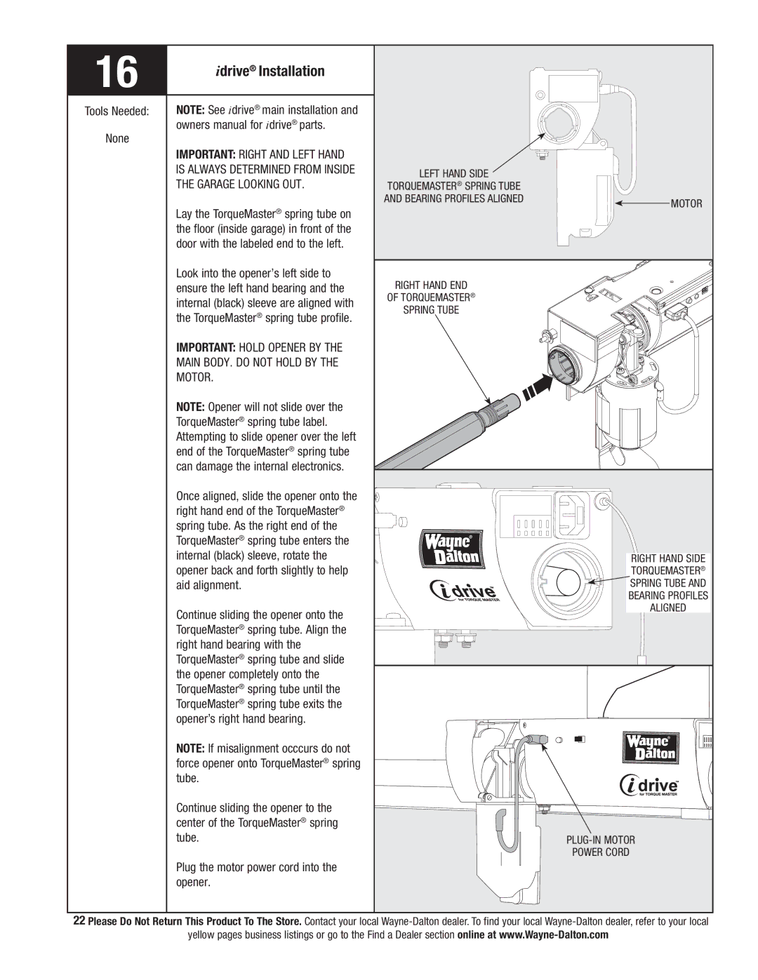 Wayne-Dalton 9800 installation instructions Idrive Installation, Opener back and forth slightly to help, Aid alignment 