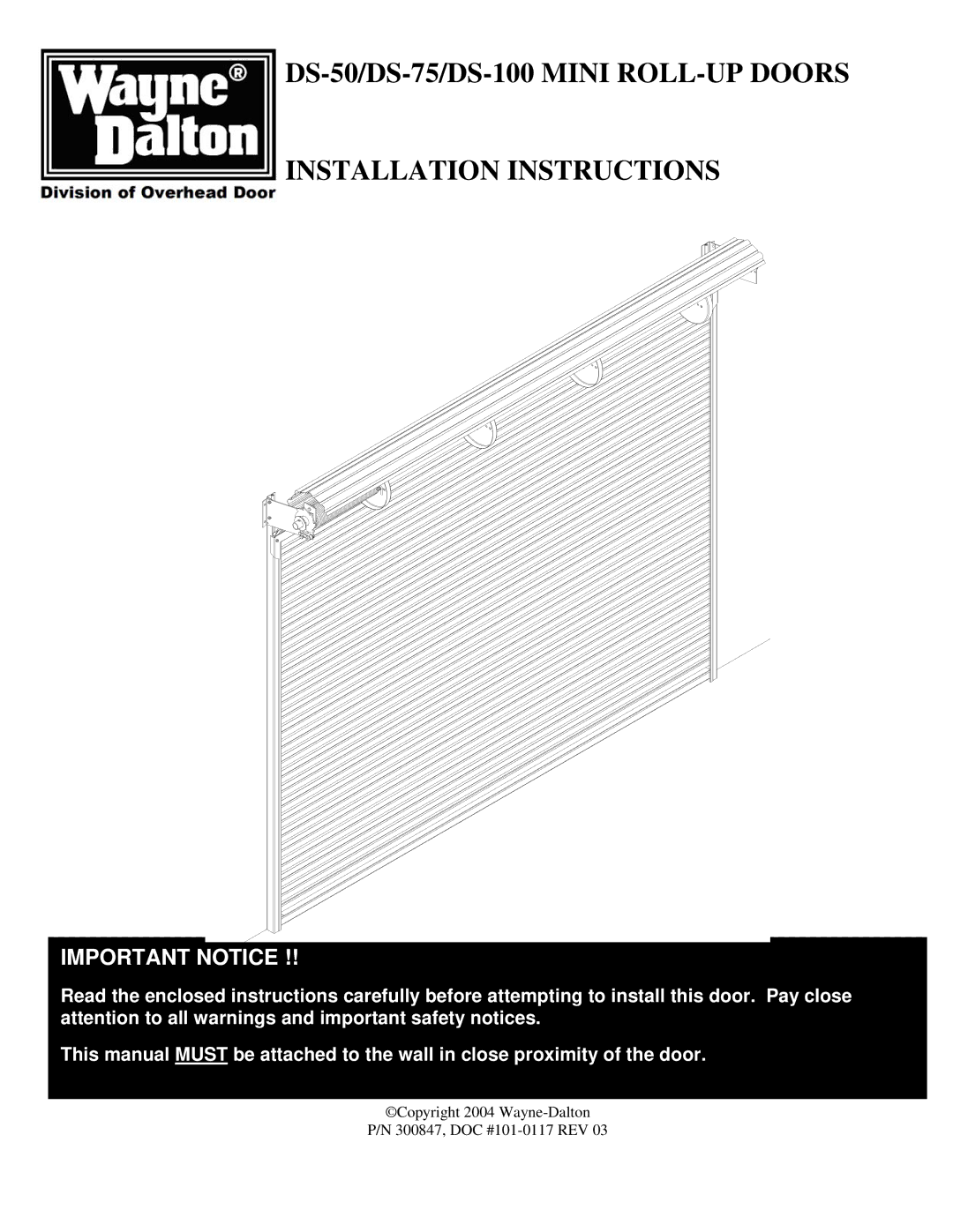 Wayne-Dalton DS-50, DS-75, DS-100 installation instructions Important Notice 