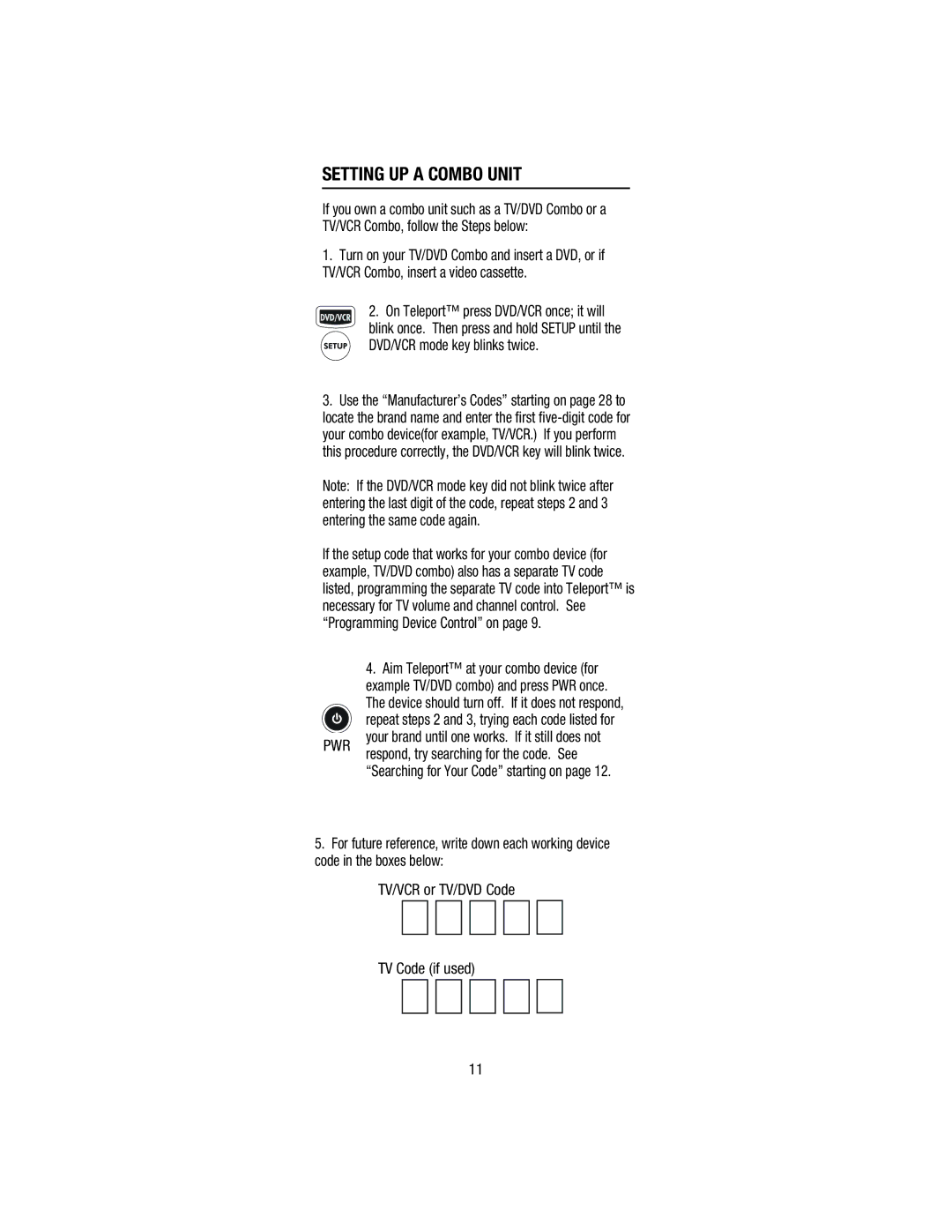 Wayne-Dalton WDHC-20 user manual Setting UP a Combo Unit, Pwr 