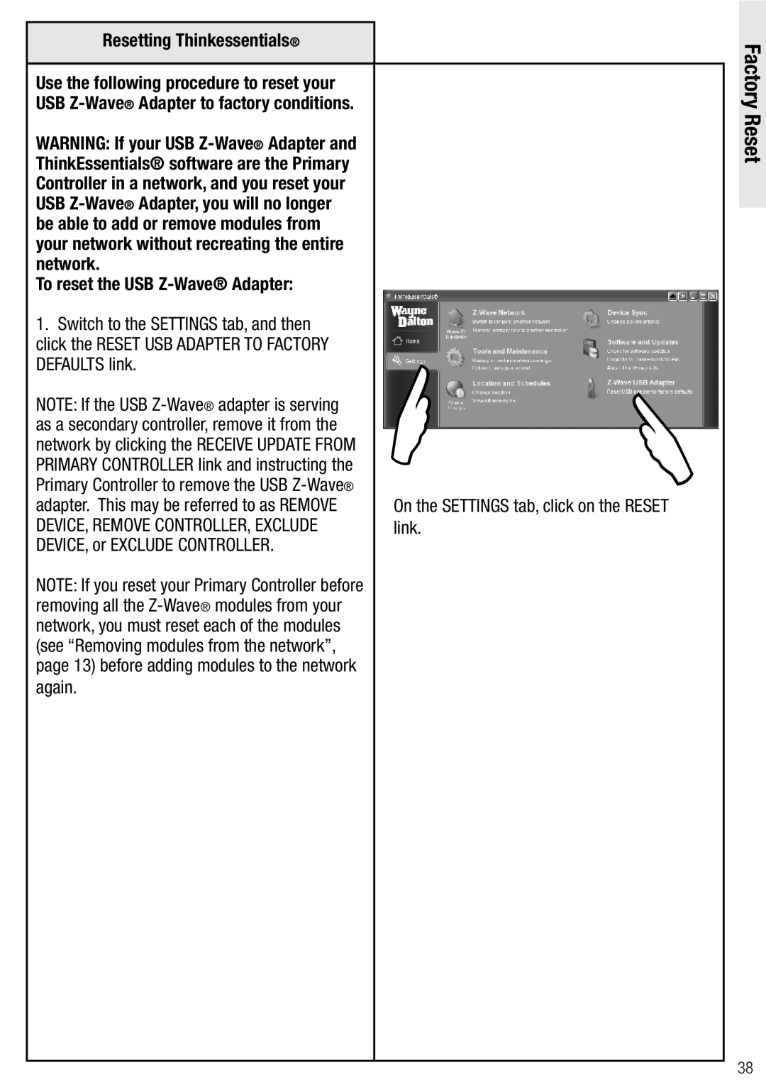 Wayne-Dalton WDSF-10, WDUSB-10R manual Factory Reset, Resetting Thinkessentials, To reset the USB Z-Wave Adapter 