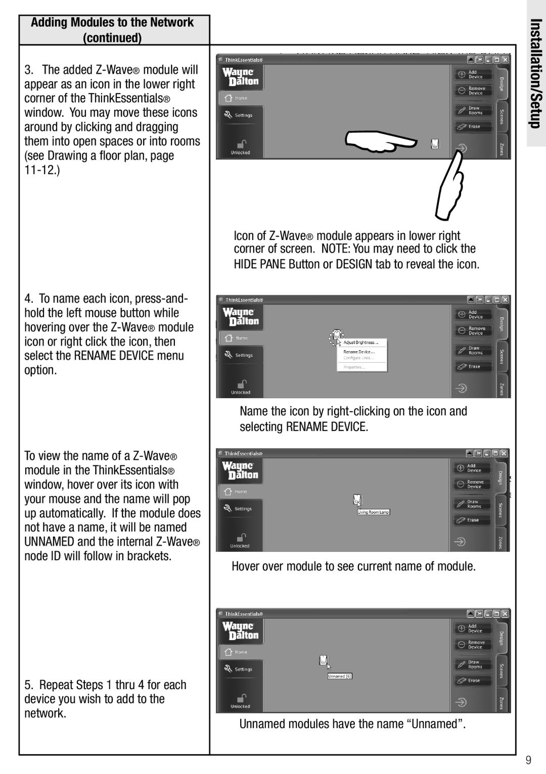 Wayne-Dalton WDSF-10, WDUSB-10R manual Hide Pane Button or Design tab to reveal the icon 