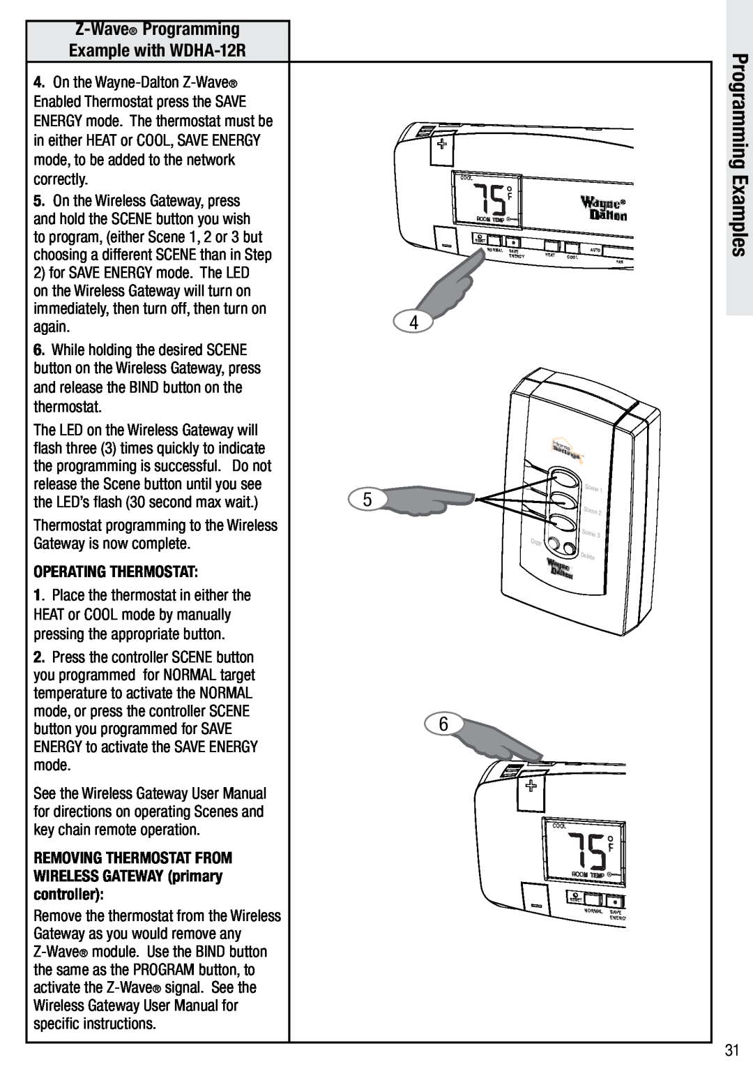 Wayne-Dalton WDTC-20 user manual On the Wireless Gateway, press, Operating Thermostat, Programming Examples 
