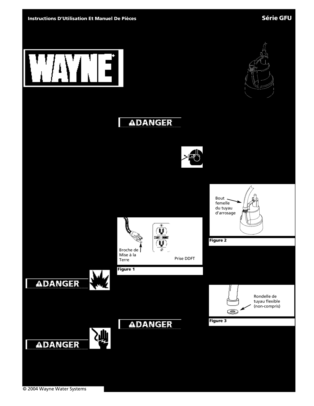 Wayne 320702-001 Pompe Immergée Tout Usage, Série GFU, Déballage, Information de Sécurité Très Importante, Description 