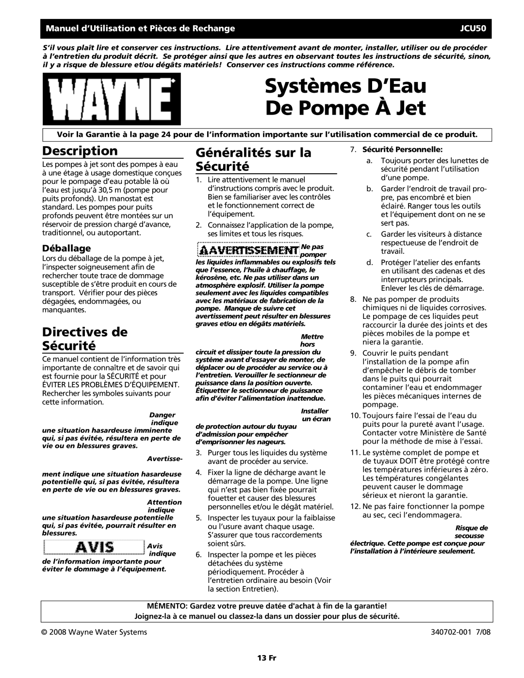 Wayne JCU50 Directives de Sécurité, Généralités sur la Sécurité, Déballage, Les pompes à jet sont des pompes à eau 