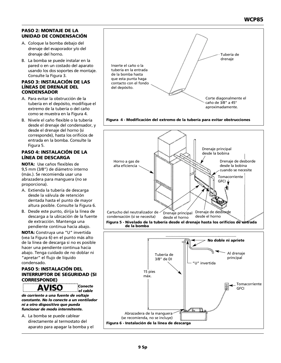 Wayne 370100-001 Paso 2 Montaje DE LA Unidad DE Condensación, Paso 3 Instalación DE LAS Líneas DE Drenaje DEL Condensador 