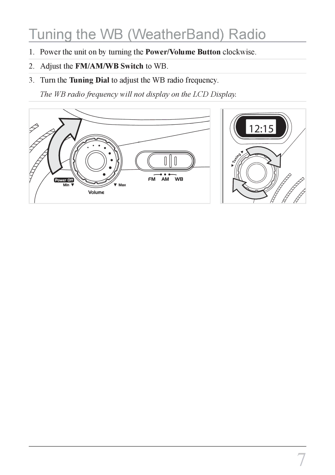 Weather X WF308 instruction manual Tuning the WB WeatherBand Radio 