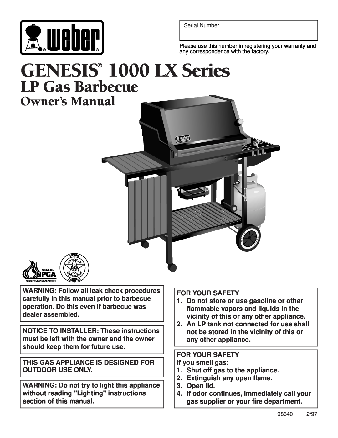 Weber owner manual LP Gas Barbecue, GENESIS 1000 LX Series, For Your Safety, FOR YOUR SAFETY If you smell gas 