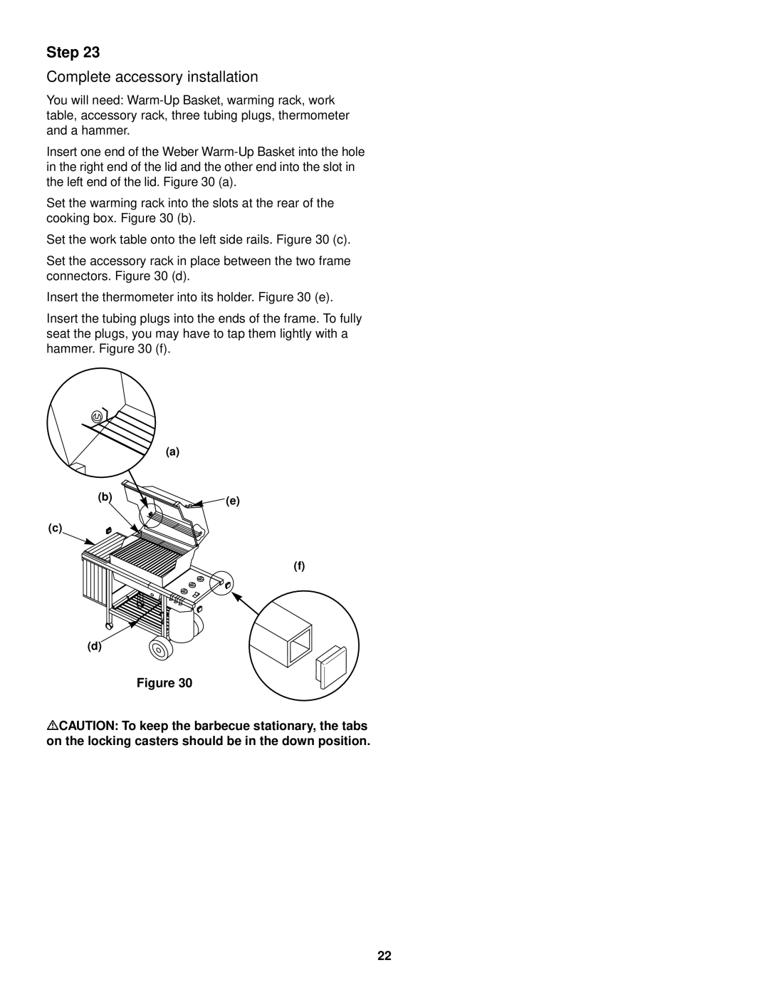 Weber 1000 SERIES, LP Gas Barbecue owner manual Complete accessory installation 