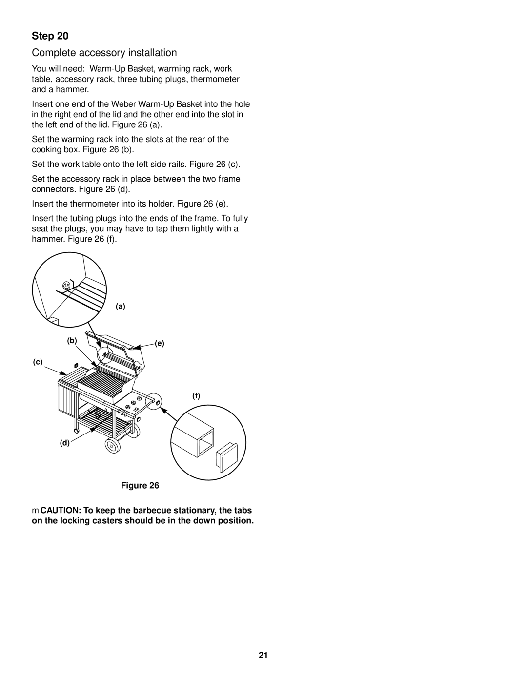 Weber 1000 SERIES owner manual Complete accessory installation 