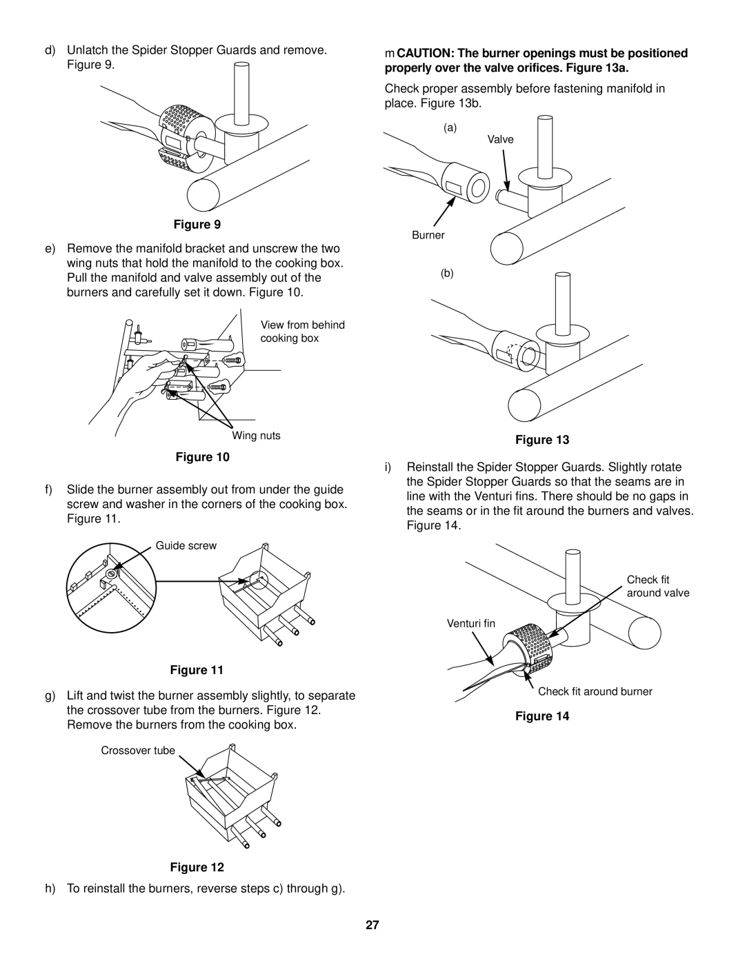 Weber 1000 SERIES owner manual To reinstall the burners, reverse steps c through g 