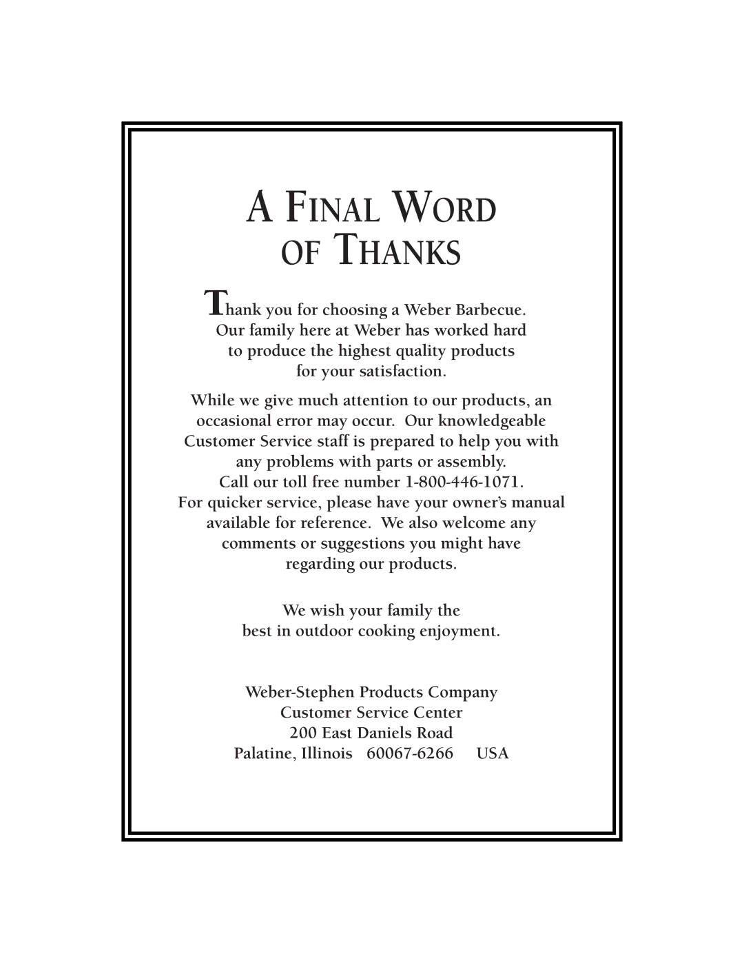 Weber 1100 LP owner manual Final Word of Thanks 