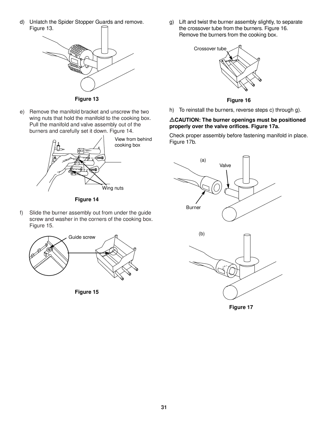 Weber 1200 owner manual To reinstall the burners, reverse steps c through g 