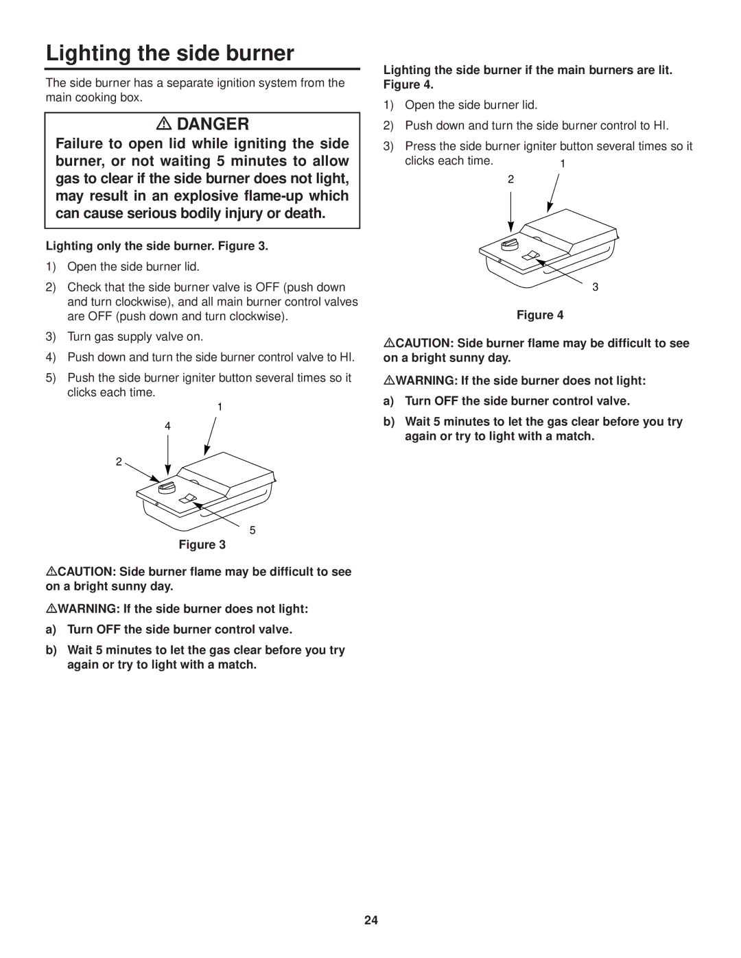 Weber 3000 Series owner manual Lighting the side burner, Lighting only the side burner. Figure 