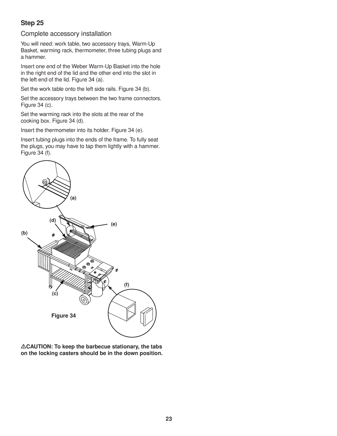 Weber 3000 owner manual Complete accessory installation 