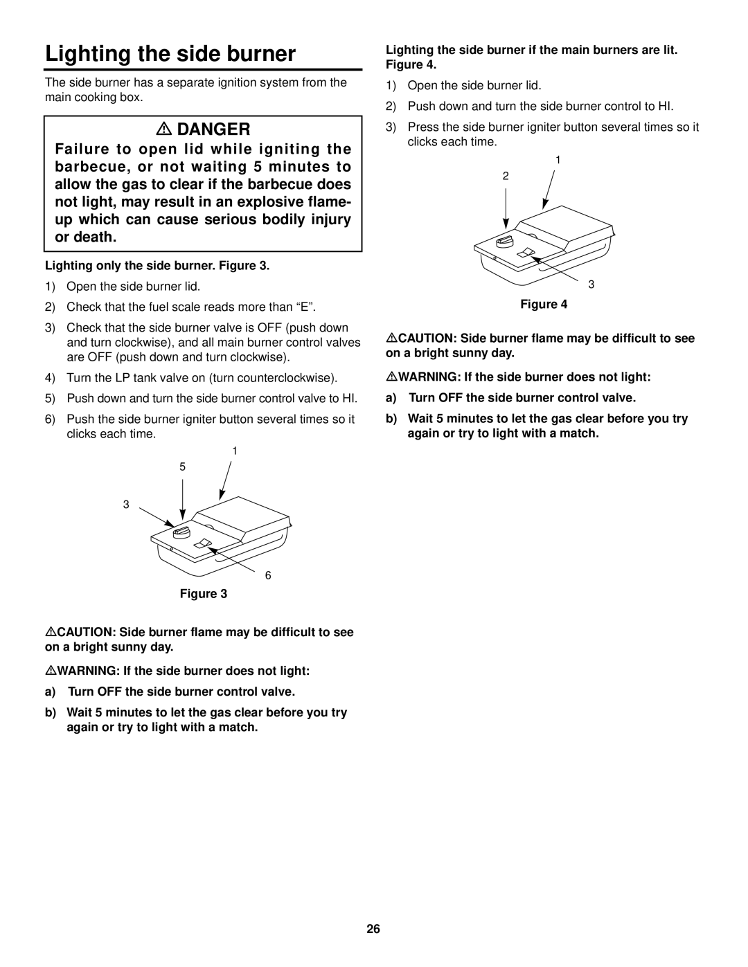 Weber 3200 owner manual Lighting the side burner, Lighting only the side burner. Figure 