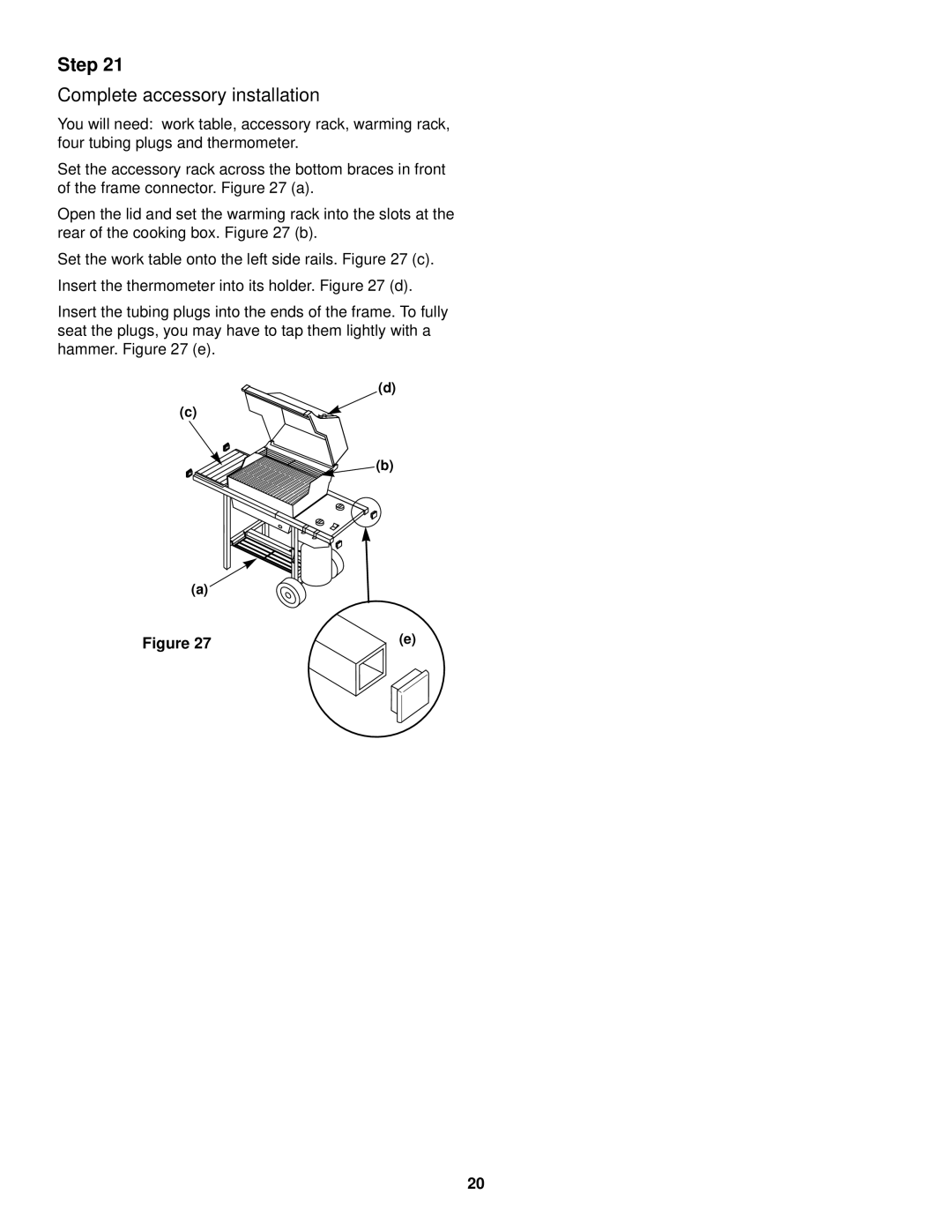 Weber 500 LX Series owner manual Complete accessory installation 