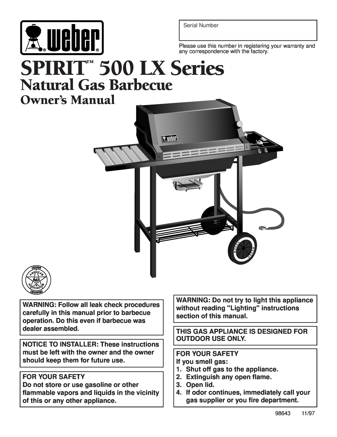 Weber owner manual Natural Gas Barbecue, SPIRIT 500 LX Series, For Your Safety, Extinguish any open flame 3. Open lid 