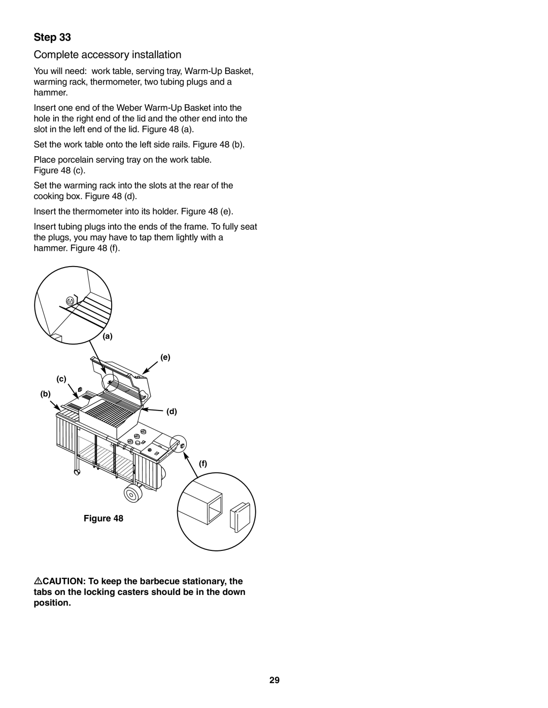 Weber 5000 Series owner manual Complete accessory installation 