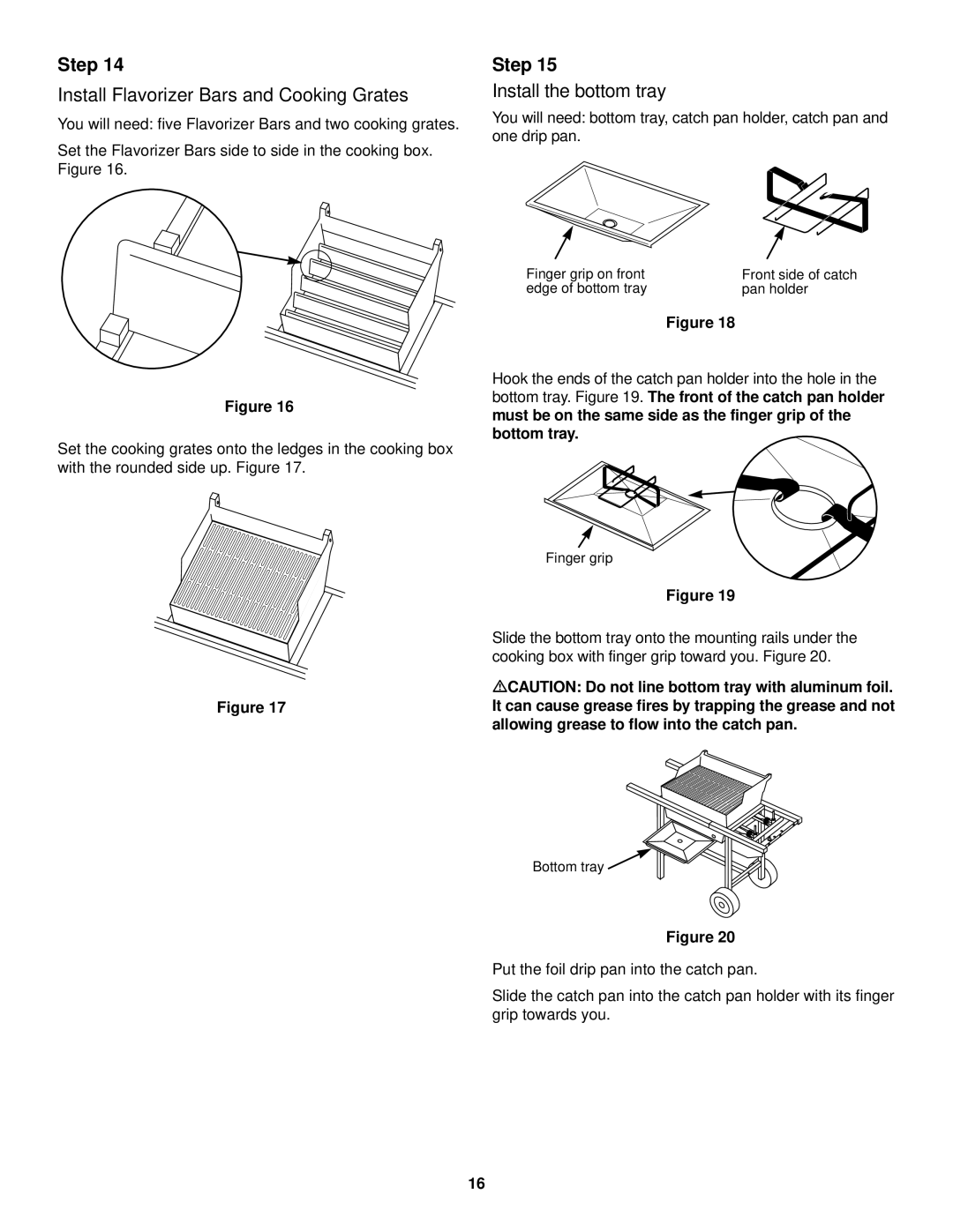 Weber 520 owner manual Install Flavorizer Bars and Cooking Grates, Install the bottom tray 