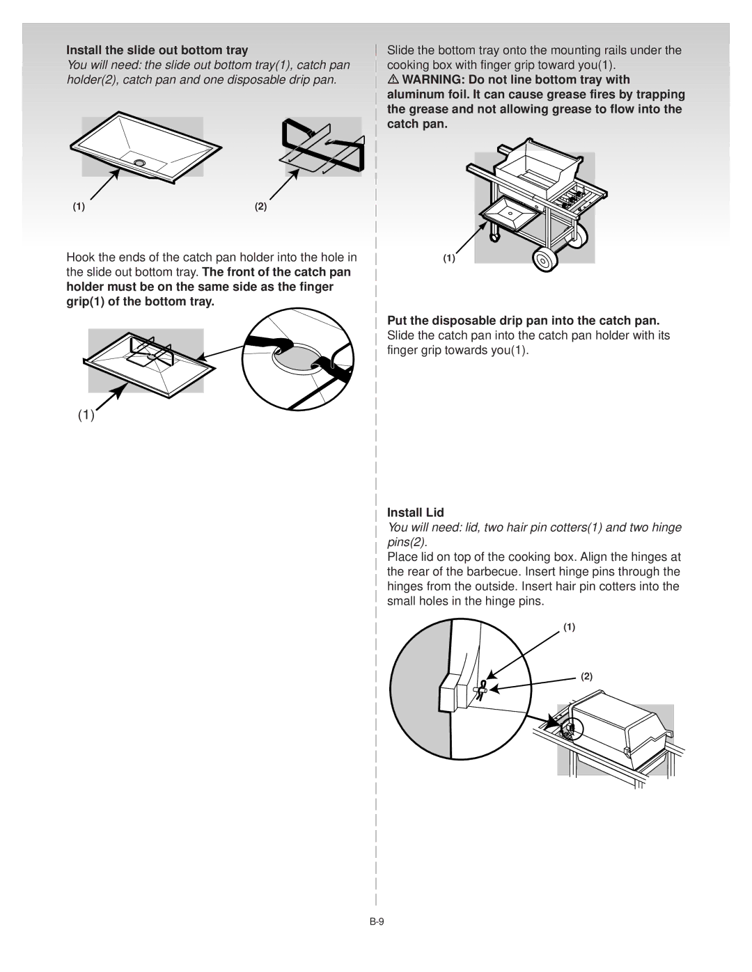 Weber 55204 manual Install the slide out bottom tray, Grease and not allowing grease to flow into, Catch pan, Install Lid 