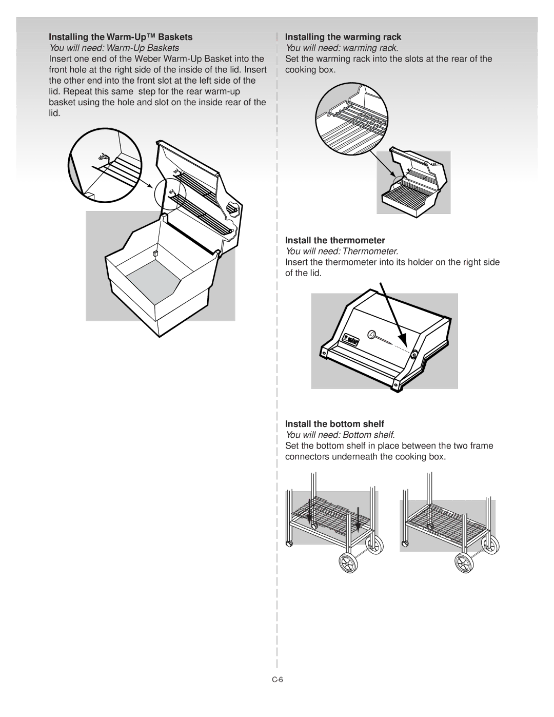 Weber 55204 manual Install the thermometer, You will need Thermometer, Install the bottom shelf, You will need Bottom shelf 