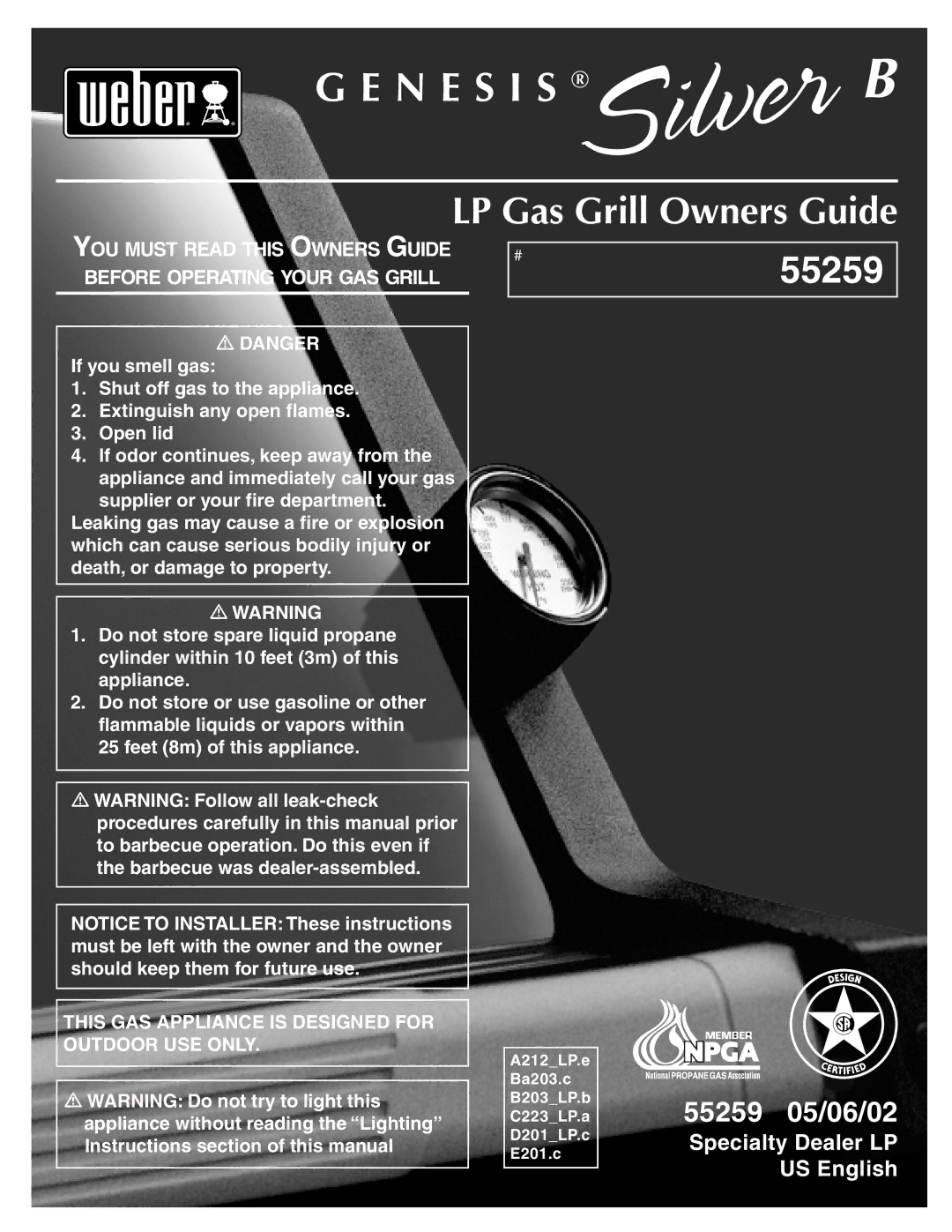 Weber 55259 manual N E S I S, LP Gas Grill Owners Guide 