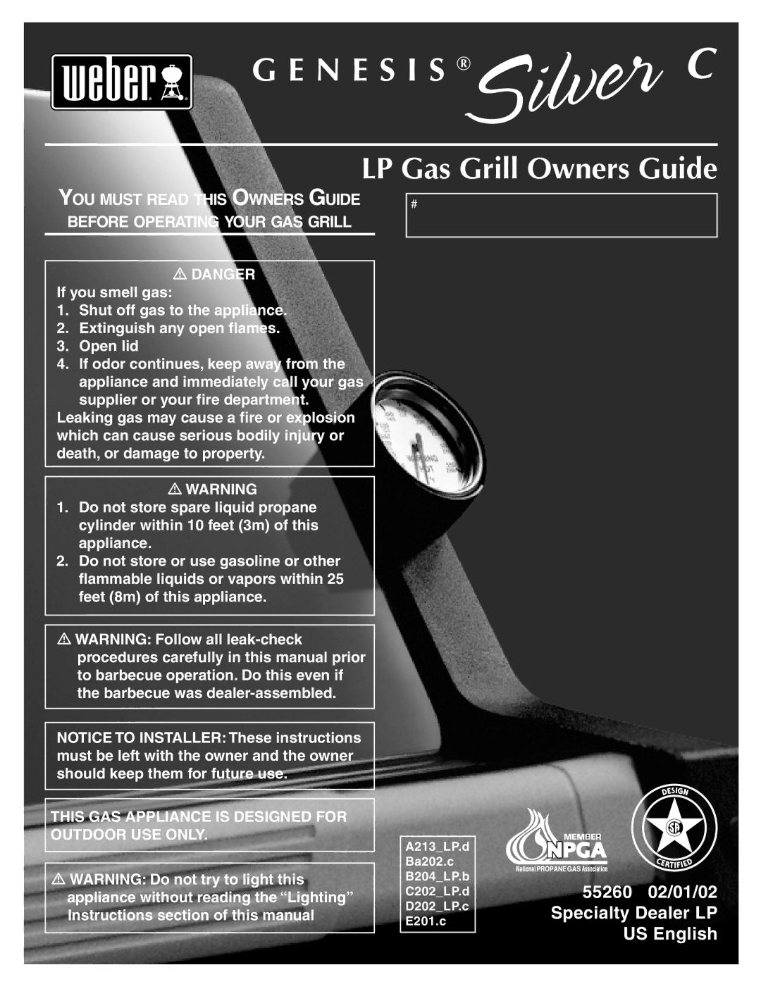 Weber 55260 manual N E S I S, LP Gas Grill Owners Guide 