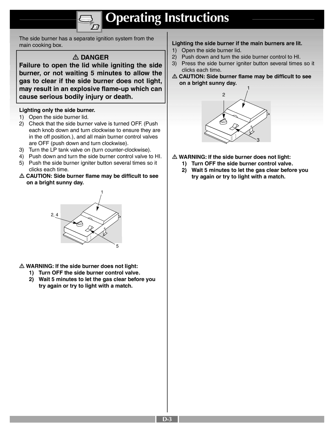 Weber 55260 manual Failure to open the lid while igniting the side, Burner, or not waiting 5 minutes to allow 