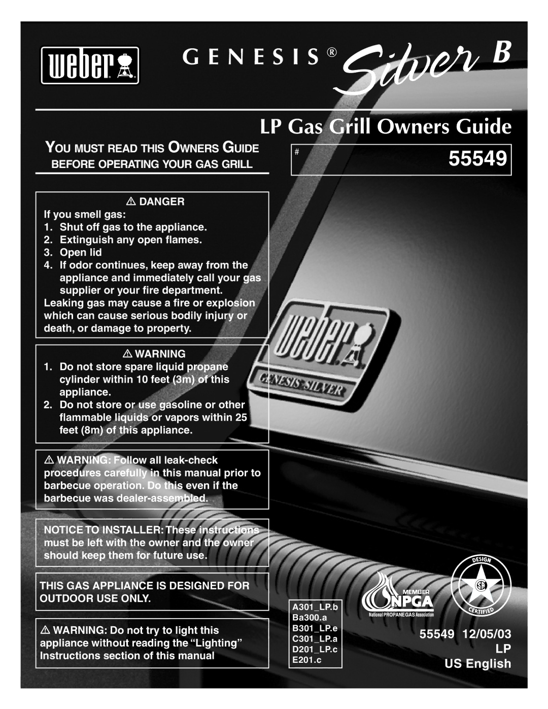 Weber 55549 manual N E S I S, LP Gas Grill Owners Guide 