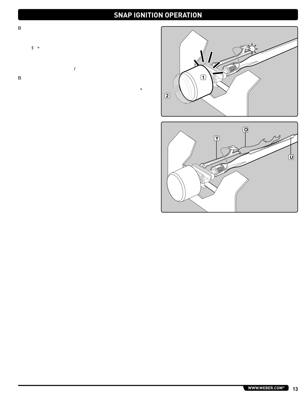 Weber #56580 manual Snap Ignition Operation, Always open the lid before igniting the burners 