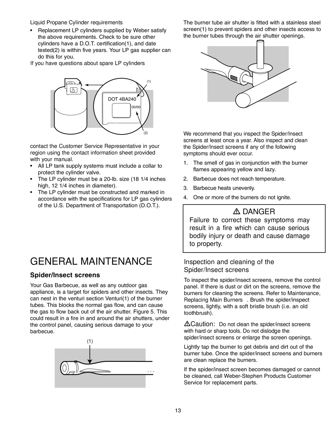 Weber 650 manual General Maintenance, Spider/Insect screens, Liquid Propane Cylinder requirements 