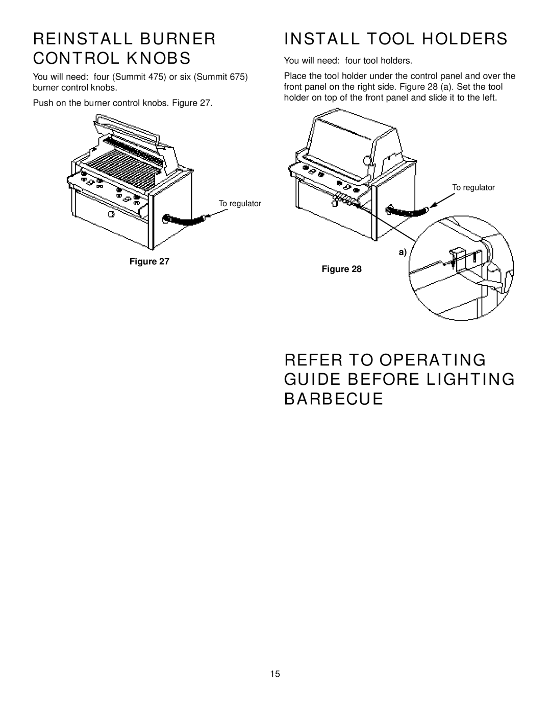 Weber 475, 675 Reinstall Burner Control Knobs, Install Tool Holders, Refer to Operating Guide Before Lighting Barbecue 